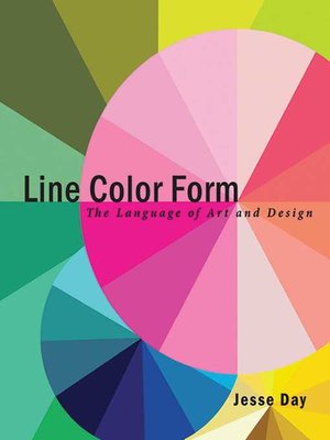 cover image of Line Color Form: the Language of Art and Design